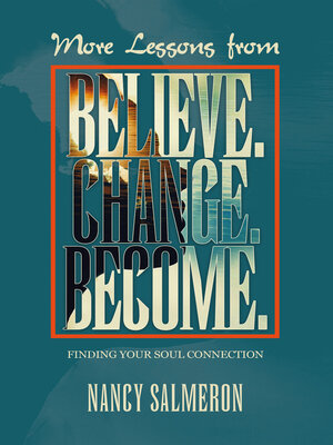 cover image of More Lessons from Believe. Change. Become.